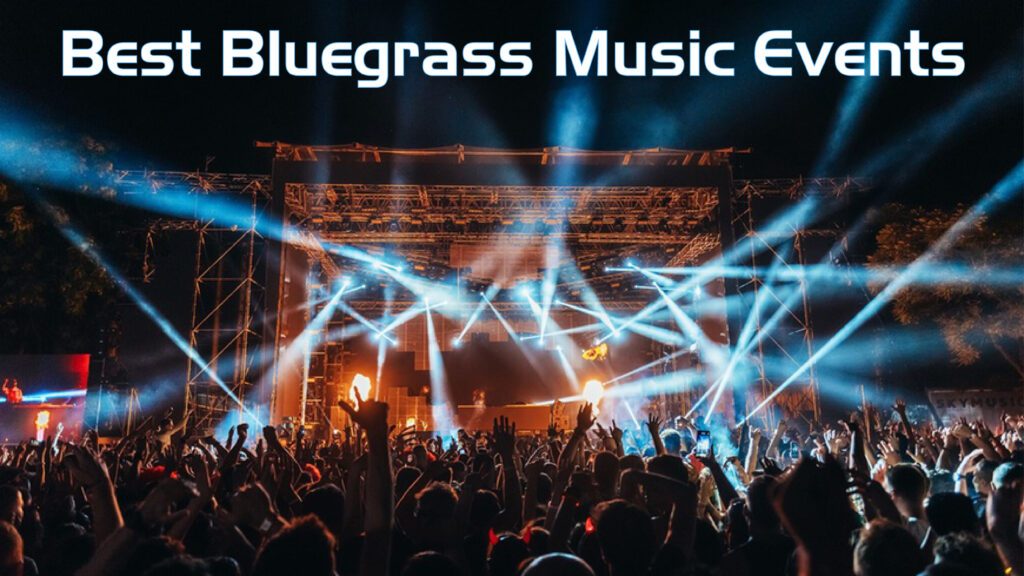 Best Bluegrass Music Events
