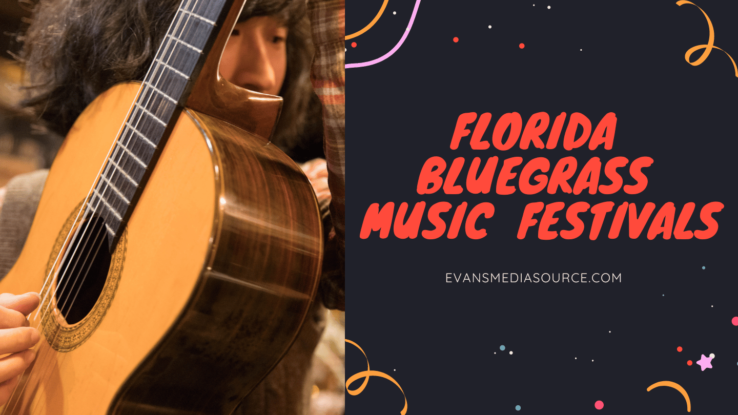 Florida Bluegrass Music Festivals Evans Media Source (EMS), LLC